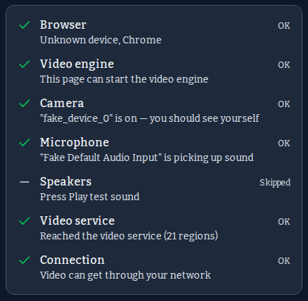 The setup check list with every item ticked: Browser, Video engine, Camera, Microphone, Video service and Connection all OK; Speakers skipped until you press Play test sound.